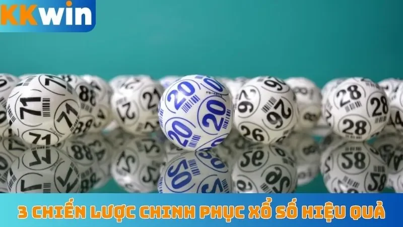 3 chiến lược chinh phục xổ số mang lại hiệu quả