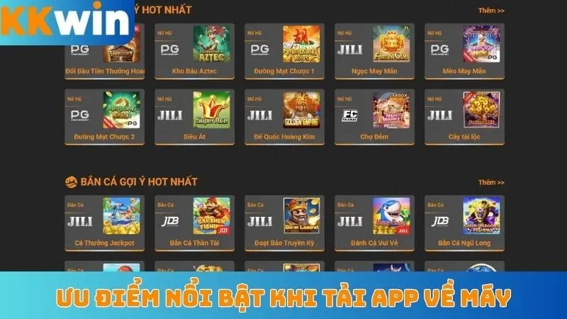 Ưu điểm nổi bật khi tải app về máy